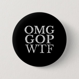 Gop Wtf Anti Trump Republikaner T Shirt Button