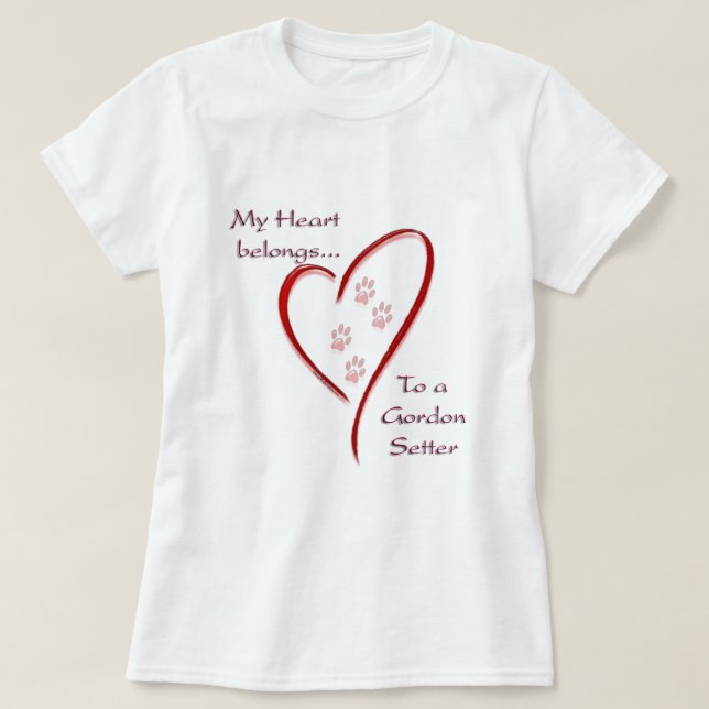 Gordon Setter Heart Belongs T-Shirt (Design vorne)
