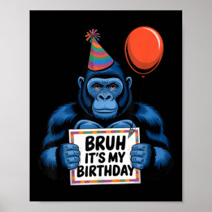 Gorilla Jungle meinte Geburtstagsparty Bruh's My B Poster