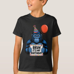 Gorilla Jungle meinte Geburtstagsparty Bruh's My B T-Shirt