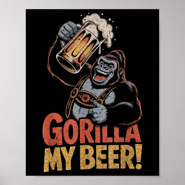 Gorilla My Beer Funny Ape Stein Party Tier Poster (Vorne)