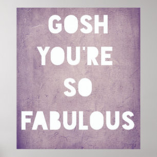 Gosh, fabelhaftes Poster