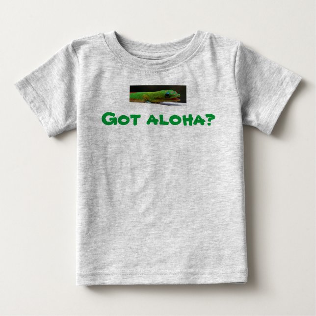 Got Aloha? Hawaiian Baby T-shirt (Vorderseite)