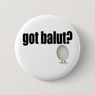 Got Balut? Button