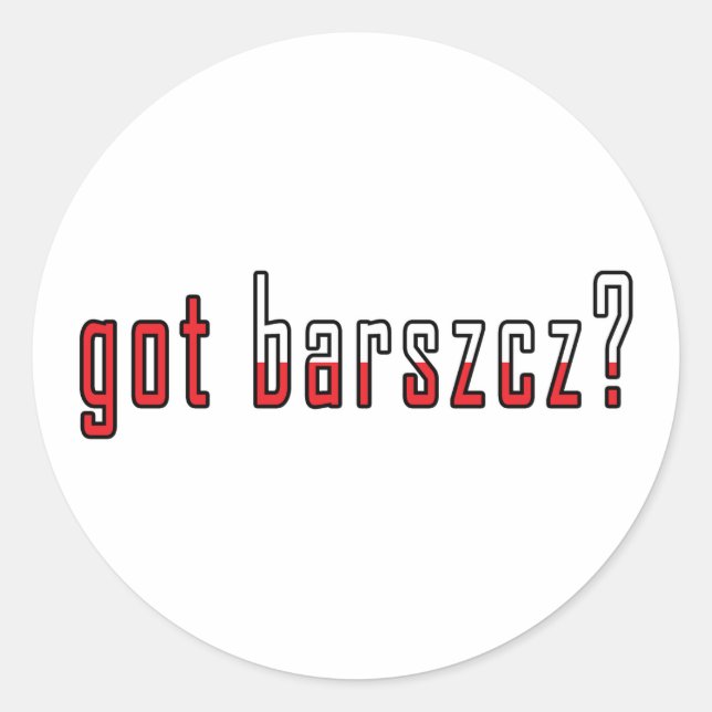got barszcz? Flagge Runder Aufkleber (Vorderseite)