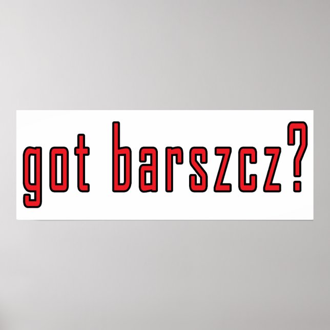 got barszcz? poster (Vorne)