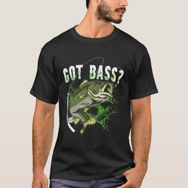 Got Bass Fishing T-Shirt (Vorderseite)