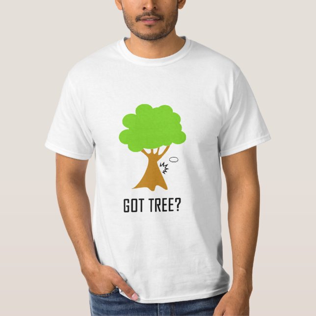 GOT BAUM? (Weiß) T-Shirt (Vorderseite)