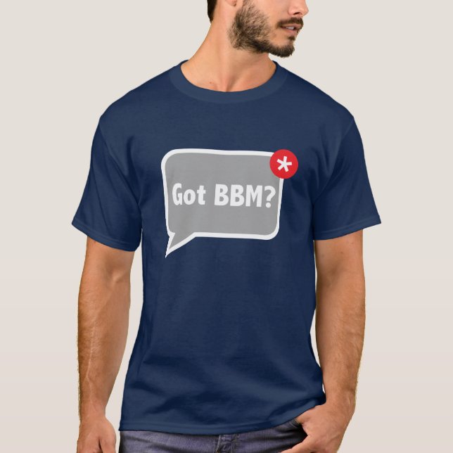 Got BBM? T - Shirt (dunkel) (Vorderseite)