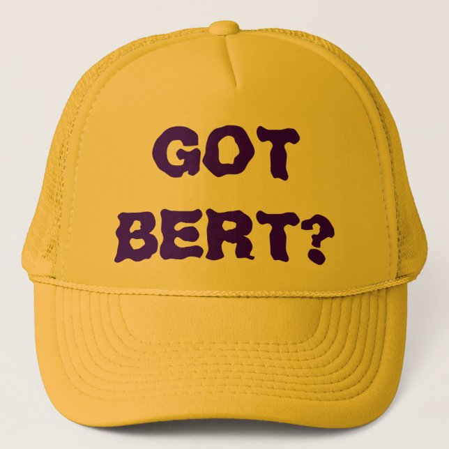 GOT BERT? TRUCKERKAPPE (Vorderseite)