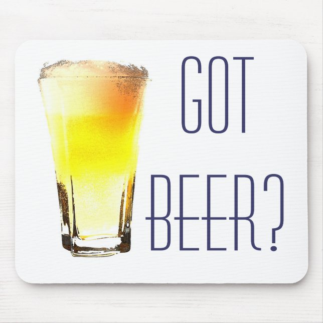 Got Bier? Mousepad (Vorne)