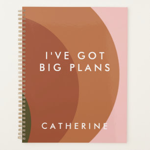 Got Big Plans Moderner geometrischer Boho-Kreis Planer