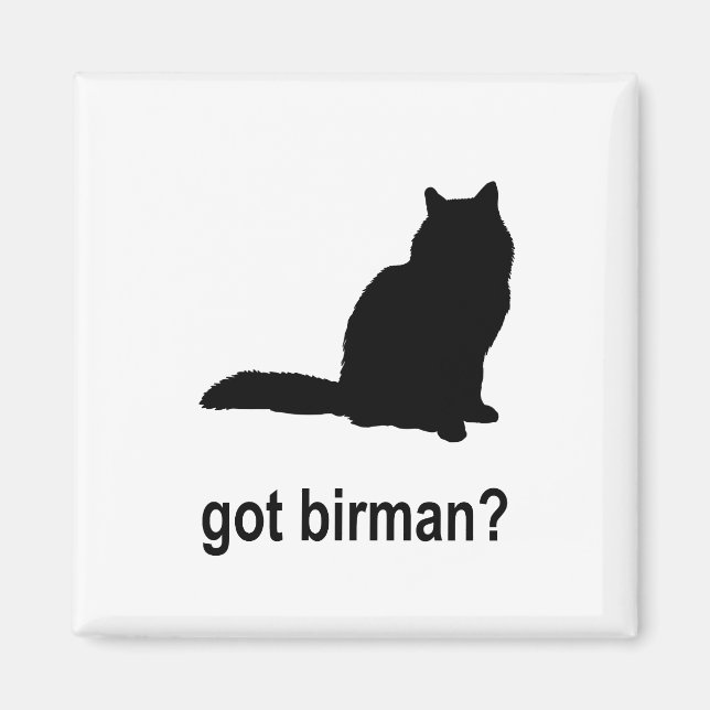 Got Birman? Magnet (Vorne)