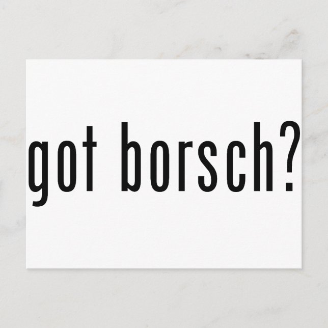 got Borsch? Postkarte (Vorderseite)