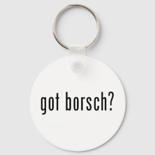 got Borsch? Schlüsselanhänger