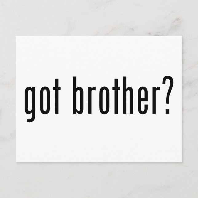 got Bruder? Postkarte (Vorderseite)