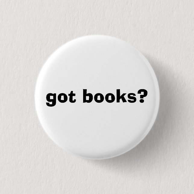 got Bücher? Button (Vorderseite)