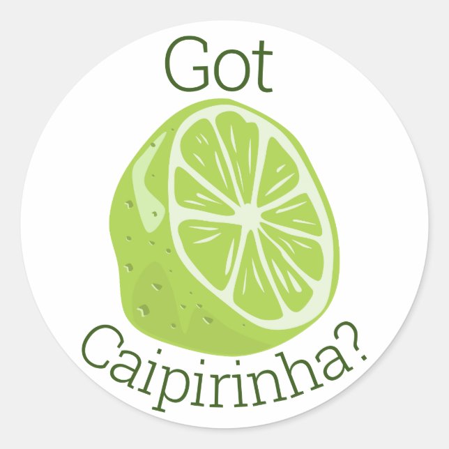 Got Caipirinha? Runder Aufkleber (Vorderseite)