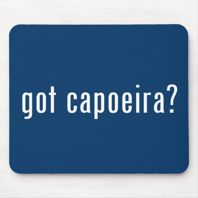 got capoeira? mousepad (Vorne)