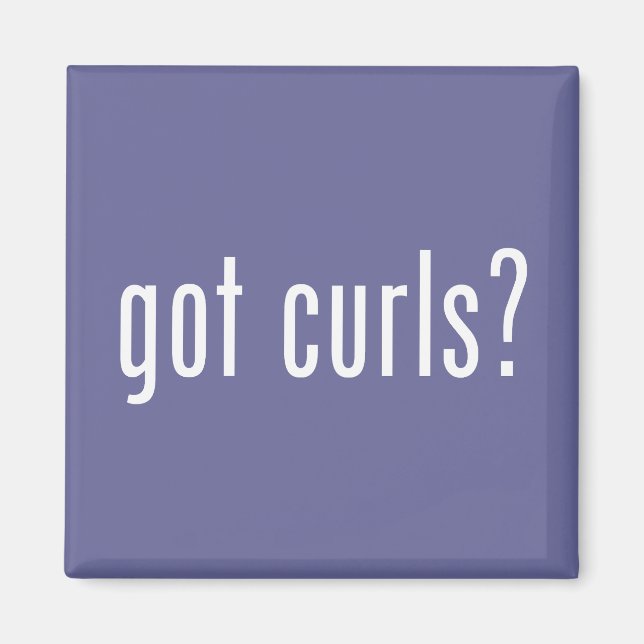 Got Curls? Magnet (Vorne)