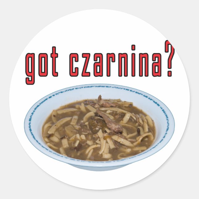 Got Czarnina? Suppe Runder Aufkleber (Vorderseite)