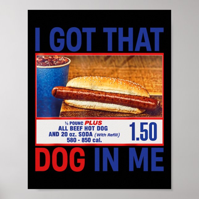Got, dass Hund in mir Funny Hotdogs Combo 4. Juli Poster (Vorne)
