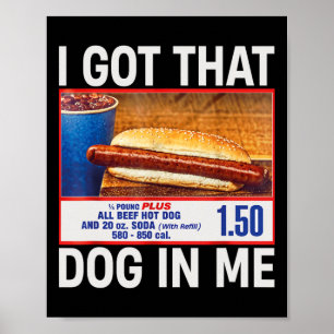 Got, dass Hund in mir Funny Hotdogs Combo 4. Juli Poster