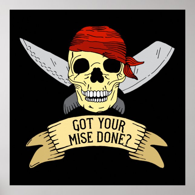 Got deine Mise Fertig Funny Head Koch Zitat Küche Poster (Vorne)