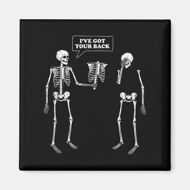 Got deinen Rücken _ Funny Skeleton Puff Magnet (Vorne)
