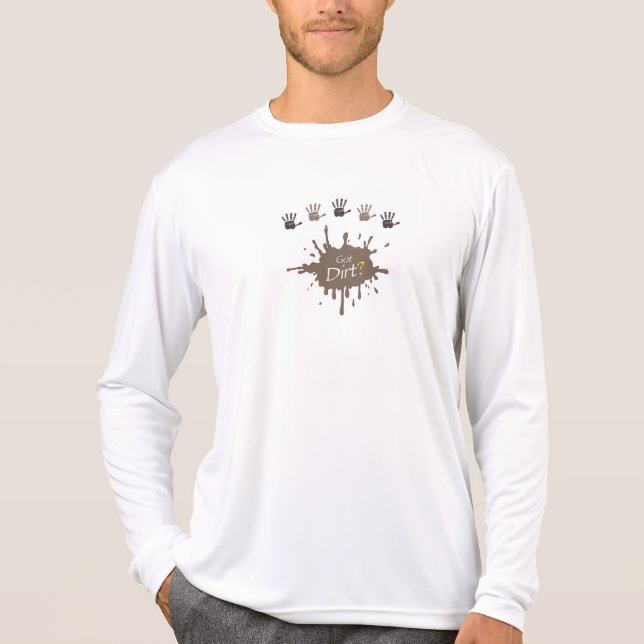 Got Dirt? Silver Long Sleeve Shirt (Vorderseite)