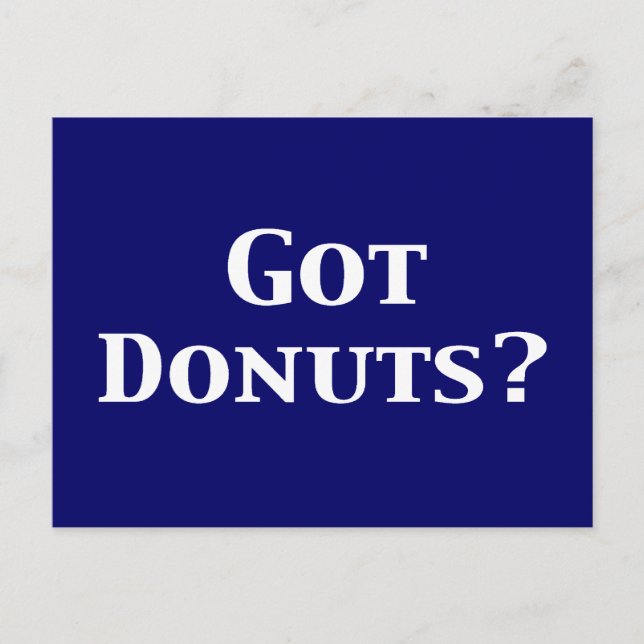 Got Donuts Geschenke Postkarte (Vorderseite)