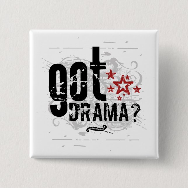 Got Drama? Button (Vorderseite)