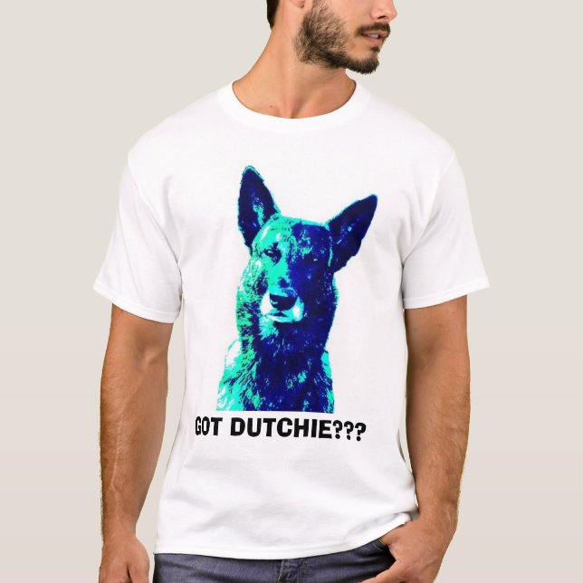 Got Dutchie? T-Shirt (Vorderseite)