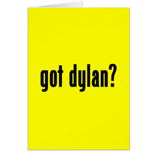 got Dylan?