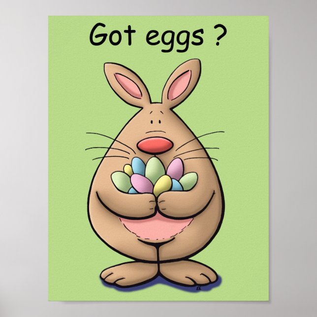 got eggs? cute & funny easter bunny cartoon poster (Vorne)