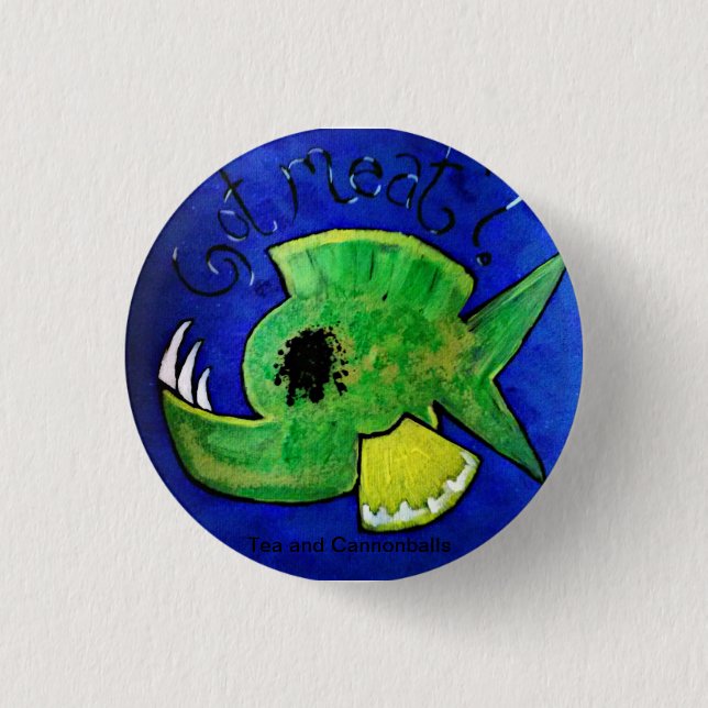 Got Fleisch? Button (Vorderseite)