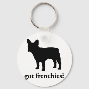 got Frenchies? Schlüsselanhänger