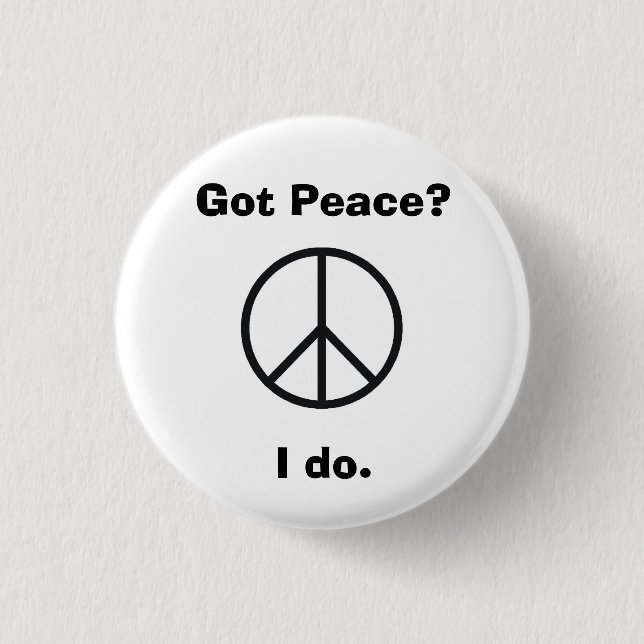 Got Frieden? Ich tue Button (Vorderseite)