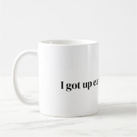 got früh für diese Kaffee-Tasse