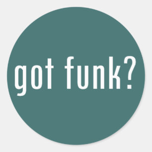 got Funk? Runder Aufkleber