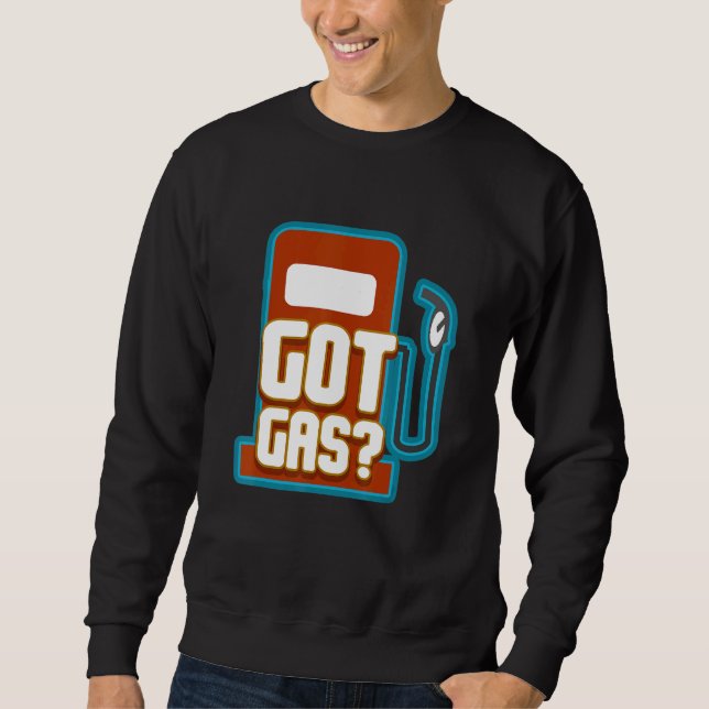 Got Gasbehälter und Spaß Sweatshirt (Vorderseite)