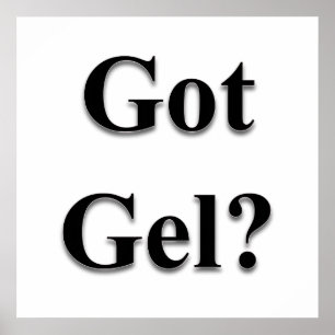 Got Gel Poster Matt