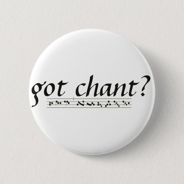 Got Gesang? Button (Vorderseite)
