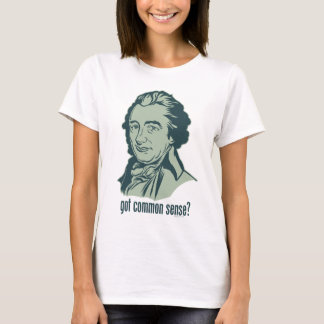 Got gesunden Menschenverstand? T - Shirt
