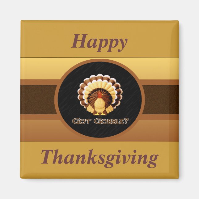 Got Gobble? Magnet (Vorne)