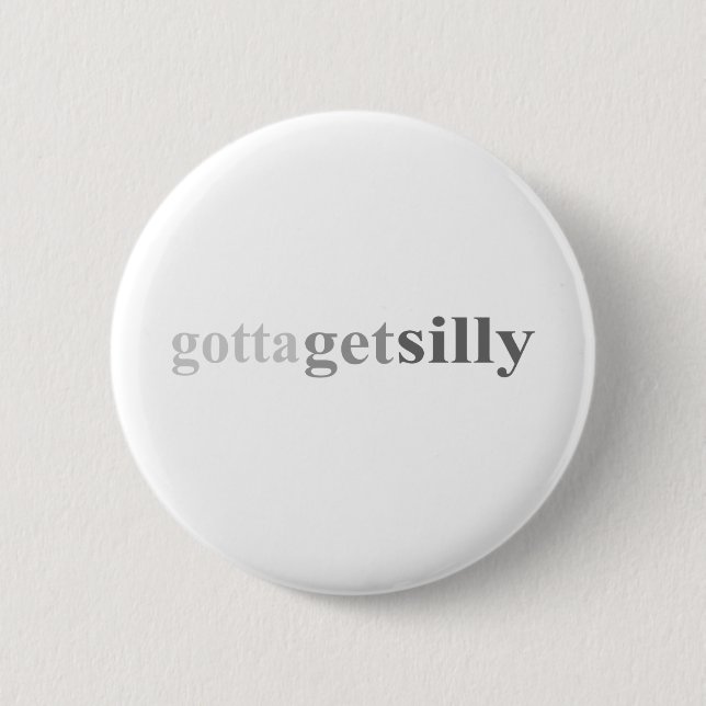 Got - "got, um albern zu erhalten " button (Vorderseite)