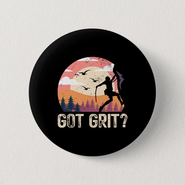 Got Grit Boulderingklettern Berge Kletterer Button (Vorderseite)
