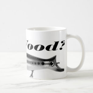 "Got Holz? "Tasse Tasse