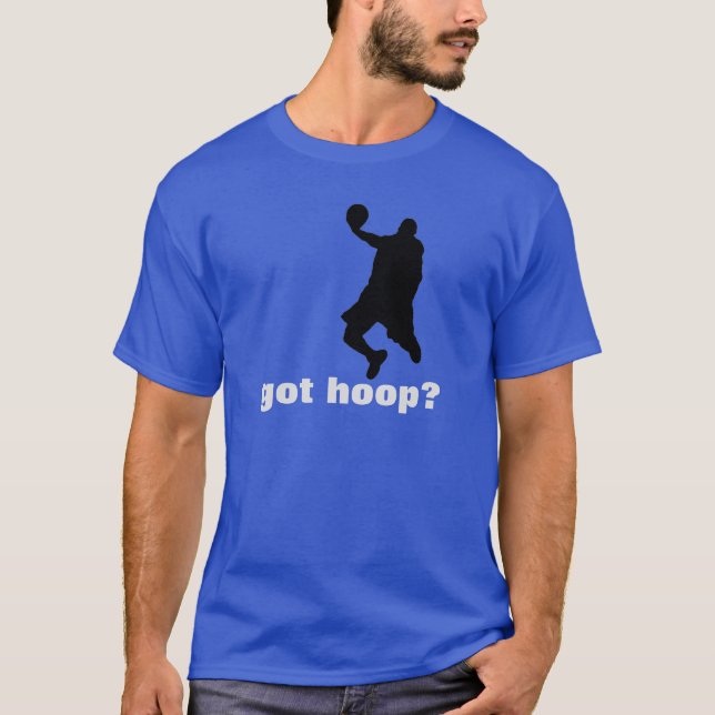 Got Hoop? Basketball T - Shirt - Blau Schwarz-weiß (Vorderseite)