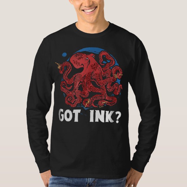 Got Ink Funny Body Art Octopus Tattoo T-Shirt (Vorderseite)